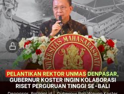Pelantikan Rektor Unmas Denpasar, Gubernur Koster Ingin Kolaborasi Riset Perguruan Tinggi se-Bali
