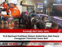 Kurang dari Satu Jam, PLN Berhasil Pulihkan Sistem Kelistrikan Bali Pasca Gangguan Transmisi Jawa–Bali