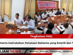 Tingkatkan PAD, Bupati Satria Instruksikan Penataan Reklame yang Estetik dan Terukur
