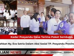 Kader Posyandu Desa Terima Paket Sembako, Diserahkan Ny. Eva Satria Dalam Aksi Sosial TP. Posyandu Provinsi Bali