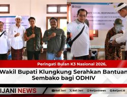 Peringati Bulan K3 Nasional 2026, Wakil Bupati Klungkung Serahkan Bantuan Sembako bagi ODHIV