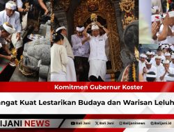 Komitmen Gubernur Koster Sangat Kuat Lestarikan Budaya dan Warisan Leluhur