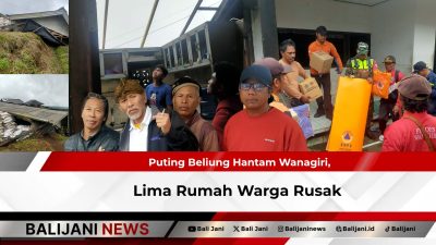 Puting Beliung Hantam Wanagiri, Lima Rumah Warga Rusak