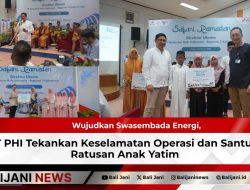 Wujudkan Swasembada Energi, PT PHI Tekankan Keselamatan Operasi dan Santuni Ratusan Anak Yatim