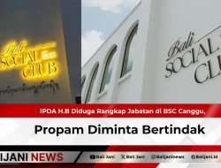 IPDA H.B Diduga Rangkap Jabatan di BSC Canggu, Propam Diminta Bertindak