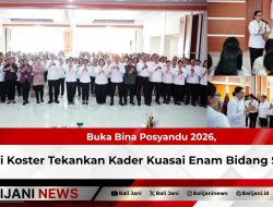 Buka Bina Posyandu 2026, Putri Koster Tekankan Kader Kuasai Enam Bidang SPM