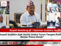 Bupati Sutjidra Ajak Dunia Usaha Turun Tangan Pulihkan Banjar Pasca Banjir