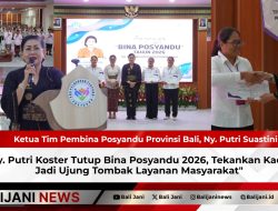 Ny. Putri Koster Tutup Bina Posyandu 2026, Tekankan Kader Jadi Ujung Tombak Layanan Masyarakat