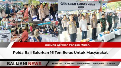 Dukung Gerakan Pangan Murah, Polda Bali Salurkan 16 Ton Beras Untuk Masyarakat