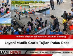 Pelindo Siapkan Pelabuhan Celukan Bawang Layani Mudik Gratis Tujuan Pulau Raas