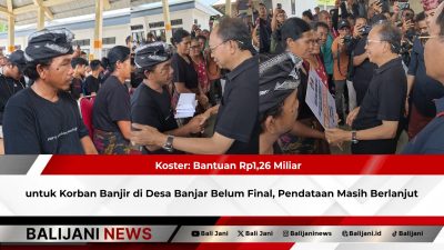 Koster: Bantuan Rp1,26 Miliar untuk Korban Banjir di Desa Banjar Belum Final, Pendataan Masih Berlanjut