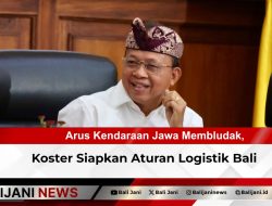 Arus Kendaraan Jawa Membludak, Koster Siapkan Aturan Logistik Bali