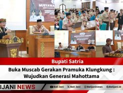 Bupati Satria Buka Muscab Gerakan Pramuka Klungkung : Wujudkan Generasi Mahottama