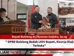 DPRD Buleleng Bedah LKPJ Bupati, Kinerja Diuji Terbuka