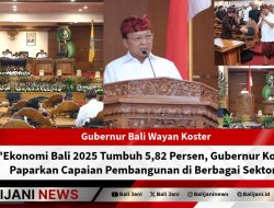 Ekonomi Bali 2025 Tumbuh 5,82 Persen, Gubernur Koster Paparkan Capaian Pembangunan di Berbagai Sektor