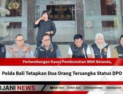 Perkembangan Kasus Pembunuhan WNA Belanda Polda Bali Tetapkan Dua Orang Tersangka Status DPO