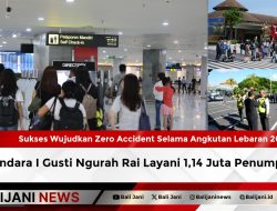Sukses Wujudkan Zero Accident Selama Angkutan Lebaran 2026, Bandara I Gusti Ngurah Rai Layani 1,14 Juta Penumpang