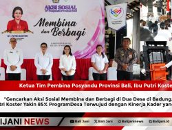 Gencarkan Aksi Sosial Membina dan Berbagi di Dua Desa di Badung, Ibu Putri Koster Yakin 85% Program Desa Terwujud dengan Kinerja Kader yang Serius