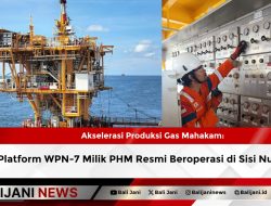 Akselerasi Produksi Gas Mahakam: Platform WPN-7 Milik PHM Resmi Beroperasi di Sisi Nubi