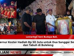 Lestarikan Seni Budaya Bali, Gubernur Koster Hadiah Rp 50 Juta untuk Dua Sanggar Seni Tari dan Tabuh di Buleleng
