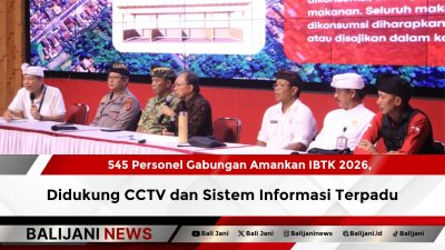 545 Personel Gabungan Amankan IBTK 2026, Didukung CCTV dan Sistem Informasi Terpadu