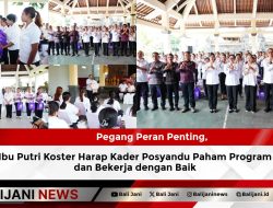 Pegang Peran Penting, Ibu Putri Koster Harap Kader Posyandu Paham Program dan Bekerja dengan Baik