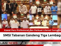 Kawal Pers Profesional dan Perkuat Literasi Jurnalistik, SMSI Tabanan Gandeng Tiga Lembaga