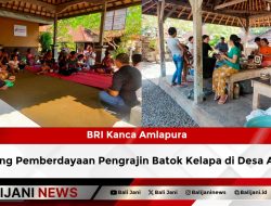 BRI Kanca Amlapura Dorong Pemberdayaan Pengrajin Batok Kelapa di Desa Abang