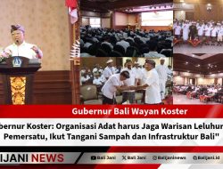 Gubernur Koster: Organisasi Adat harus Jaga Warisan Leluhur dan Pemersatu, Ikut Tangani Sampah dan Infrastruktur Bali