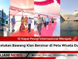 10 Kapal Pesiar Internasional Merapat, Celukan Bawang Kian Bersinar di Peta Wisata Dunia