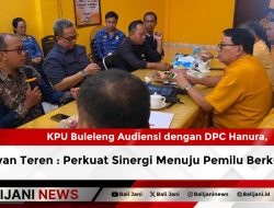 KPU Buleleng Audiensi dengan DPC Hanura, Wayan Teren : Perkuat Sinergi Menuju Pemilu Berkualitas