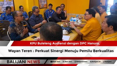 KPU Buleleng Audiensi dengan DPC Hanura, Wayan Teren : Perkuat Sinergi Menuju Pemilu Berkualitas