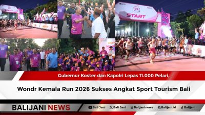 Gubernur Koster dan Kapolri Lepas 11.000 Pelari, Wondr Kemala Run 2026 Sukses Angkat Sport Tourism Bali