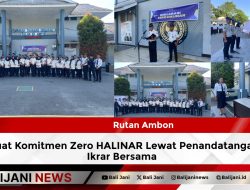Rutan Ambon Perkuat Komitmen Zero HALINAR Lewat Penandatanganan Ikrar Bersama