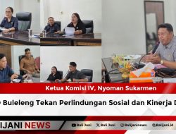 DPRD Buleleng Tekan Perlindungan Sosial dan Kinerja Desa