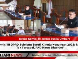 Komisi III DPRD Buleleng Soroti Kinerja Keuangan 2025: Target Tak Tercapai, PAD Harus Digenjot