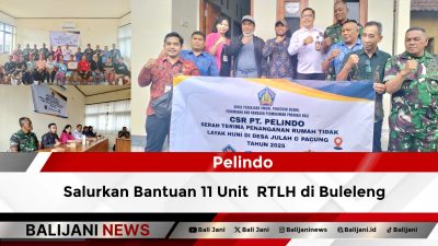 Pelindo Salurkan Bantuan 11 Unit RTLH di Buleleng
