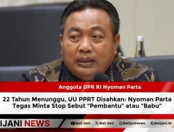 22 Tahun Menunggu, UU PPRT Disahkan: Nyoman Parta Tegas Minta Stop Sebut “Pembantu” atau “Babu”