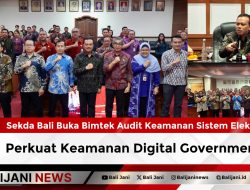Sekda Bali Buka Bimtek Audit Keamanan Sistem Elektronik, Perkuat Keamanan Digital Government
