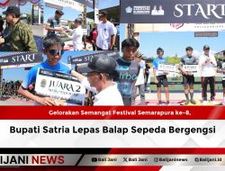 Gelorakan Semangat Festival Semarapura ke-8, Bupati Satria Lepas Balap Sepeda Bergengsi