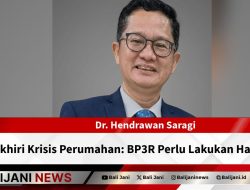 Akhiri Krisis Perumahan: BP3R Perlu Lakukan Hal Ini
