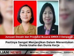 Jurusan Desain dan Produksi Busana SMKN 3 Denpasar, Pastinya Sangat Menjanjikan Dalam Menentukan Dunia Usaha dan Dunia Kerja