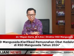 @RSD Mangusada:Klarifikasi Pemusnahan Obat Kedaluwarsa di RSD Mangusada Tahun 2024