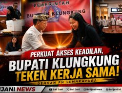 Perkuat Akses Keadilan, Bupati Klungkung Teken Kerja Sama dengan PN Semarapura
