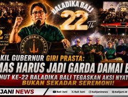 Wakil Gubernur Giri Prasta: Ormas Harus Jadi Garda Damai Bali, HUT ke-22 Baladika Bali Tegaskan Aksi Nyata, Bukan Sekadar Seremoni