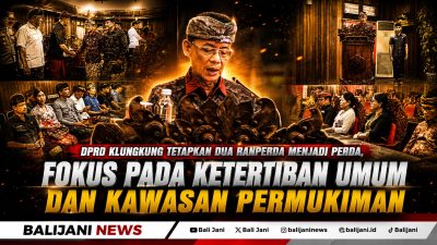 DPRD Klungkung Tetapkan Dua Ranperda Menjadi Perda, Fokus pada Ketertiban Umum dan Kawasan Permukiman