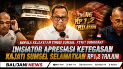 Langkah tegas Kejaksaan Tinggi Sumatera Selatan (Kejati Sumsel) dalam menyelamatkan keuangan negara senilai Rp1.208.832.842.250 mendapat banyak apresiasi dari masyarakat.