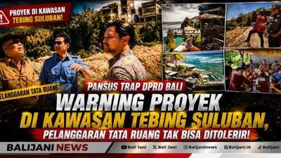 Pansus TRAP DPRD Bali melakukan sidak proyek di kawasan tebing Pantai Suluban Badung.