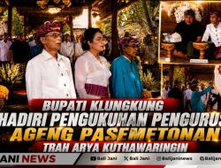 Bupati Klungkung Hadiri Pengukuhan Pengurus Ageng Pasemetonan Trah Arya Kuthawaringin
