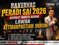Rakernas Peradi SAI 2026, Advokat Diminta Berani Lawan Ketidakpastian Hukum